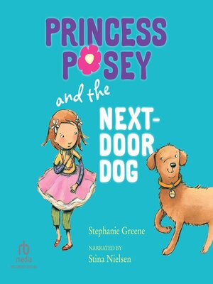cover image of Princess Posey and The Next Door Dog